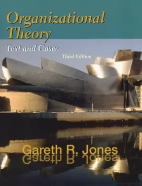 Couverture du produit · Organizational Theory: Text and Cases: United States Edition
