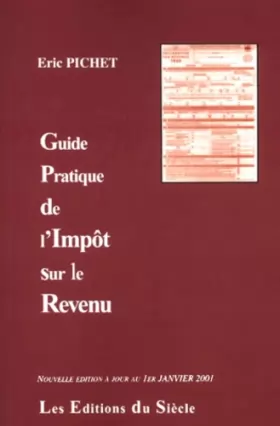 Couverture du produit · Le guide pratique de l'impôt sur le revenu. A jour au 1er janvier 2001
