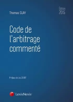 Couverture du produit · Code de l'arbitrage commenté 2015