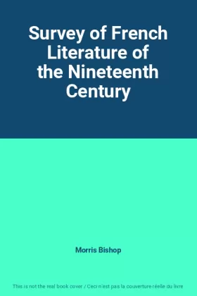 Couverture du produit · Survey of French Literature of the Nineteenth Century