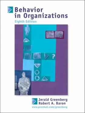 Couverture du produit · Behavior in Organizations: Understanding and Managing the Human Side of Work: International Edition