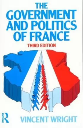 Couverture du produit · The Government and Politics of France