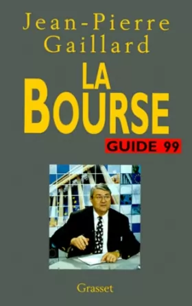 Couverture du produit · La Bourse, guide 1999