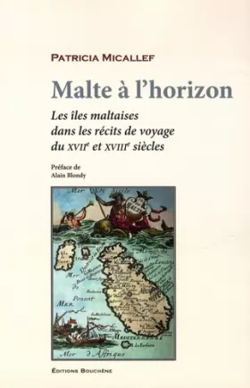 Couverture du produit · Malte à l'horizon: Les îles maltaises dans les récits de voyage des XVIIe et XVIIIe siècles