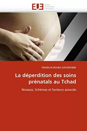 Couverture du produit · La déperdition des soins prénatals au tchad