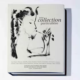 Couverture du produit · Une Intime Collection - Collection de la Fondation des Treilles