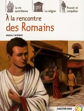 Couverture du produit · A la rencontre des Romains