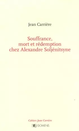 Couverture du produit · Souffrance, mort et rédemption chez Alexandre Soljénitsyne