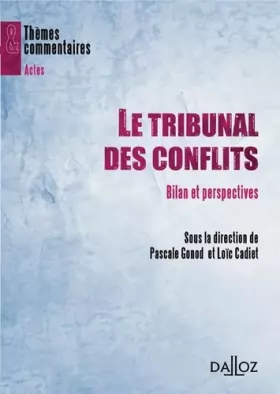 Couverture du produit · Le tribunal des conflits - Bilan et perspectives