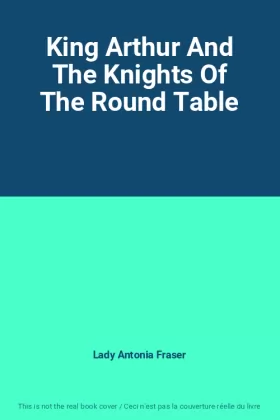 Couverture du produit · King Arthur And The Knights Of The Round Table