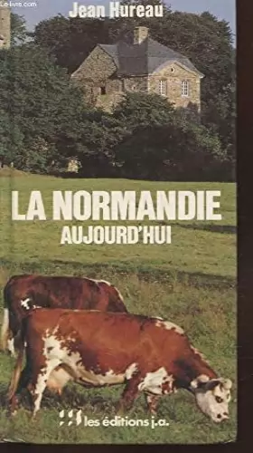 Couverture du produit · La Normandie Aujourd'hui