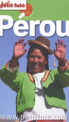 Couverture du produit · Petit Futé Pérou: 2010-2011