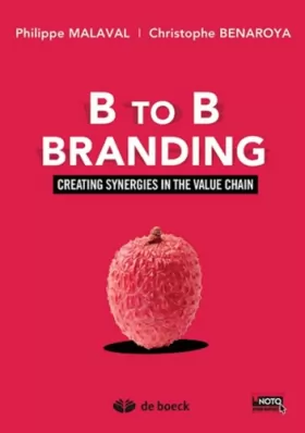 Couverture du produit · B to B branding: Creating synergies in the value chain