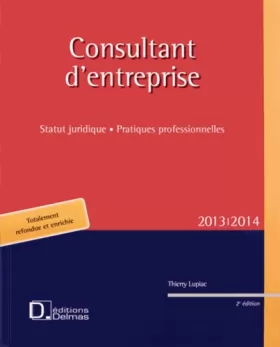 Couverture du produit · Consultant d'entreprises 2013 : Statut juridique, pratiques professionnelles