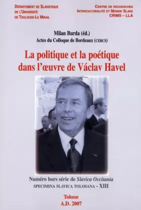 Couverture du produit · La politique et la poétique dans l'oeuvre de Vaclav Havel