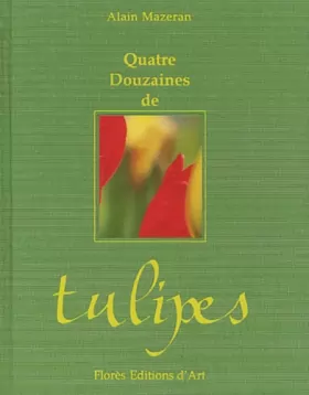 Couverture du produit · Quatre douzaines de tulipes