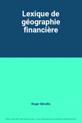Couverture du produit · Lexique de géographie financière