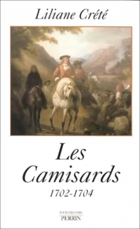 Couverture du produit · Les Camisards : 1702-1704