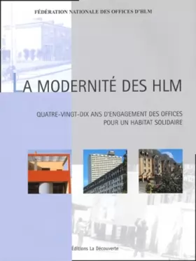 Couverture du produit · La modernité des HLM : Quatre-vingt-dix ans de construction et d'innovations