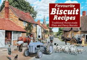 Couverture du produit · Favourite Biscuit Recipes: Traditional Home-Made Plain and Fancy Biscuits