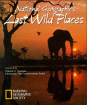 Couverture du produit · National Geographic's Last Wild Places
