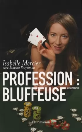 Isabelle Mercier et Marina Rozenman - Profession : bluffeuse