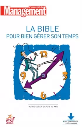 Couverture du produit · La bible pour bien gérer son temps