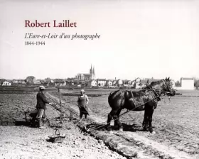 Couverture du produit · L'Eure-et-Loir d'un photographe: 1844-1944