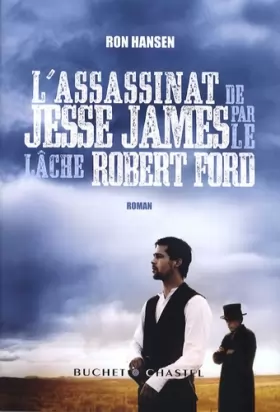 Couverture du produit · L'assassinat de Jesse James par le lâche Robert Ford