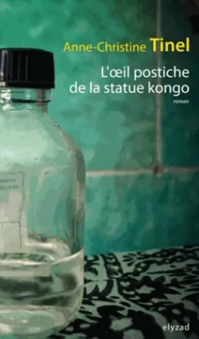 Couverture du produit · Oeil postiche de la statue kongo (l )
