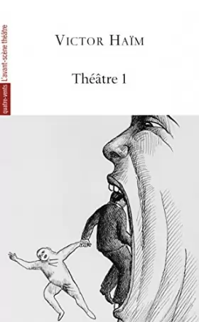 Couverture du produit · Théâtre 1 (Victor Haim): Abraham et Samuel / Comment Harponner Le..