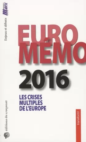 Couverture du produit · EuroMémorandum 2016 : Les crises multiples de l'Europe