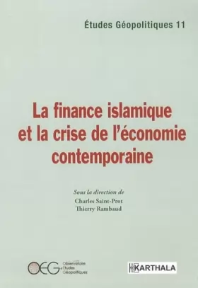 Couverture du produit · Etudes Géopolitiques N-11 : La finance islamique et la crise de l'économie contemporaine