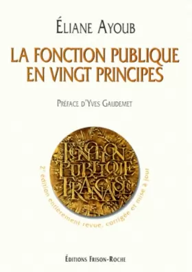 Couverture du produit · La fonction publique en vingt principes, 2e édition