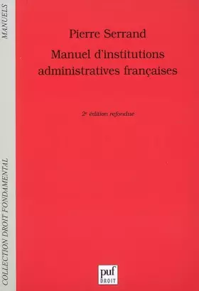Couverture du produit · Manuel d'institutions administratives françaises