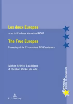 Couverture du produit · Les deux Europes - The Two Europes: Actes du IIIe colloque international RICHIE - Proceedings of the 3rd international R