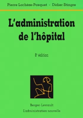 Couverture du produit · Administration de l'hôpital, 8e édition