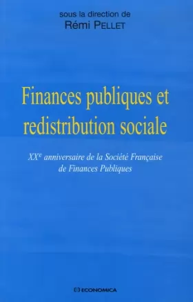 Couverture du produit · Finances publiques et redistribution sociale : XXe Anniversaire de la Société Française de Finances Publiques