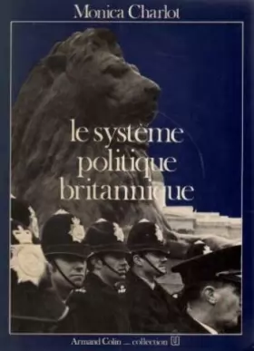 Couverture du produit · Le Système politique britannique (Collection U)