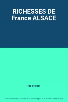 Couverture du produit · RICHESSES DE France ALSACE