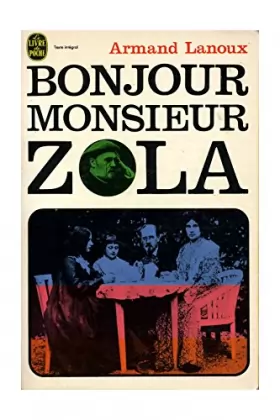 Couverture du produit · Bonjour monsieur Zola / Lanoux, Armand / Réf: 19267