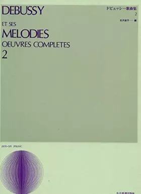 Couverture du produit · Et ses melodies oeuvres completes band 2 chant