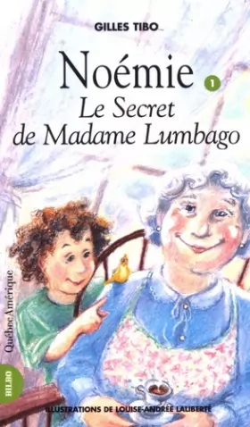 Couverture du produit · Noemie 01 le Secret de Madame Lumbago