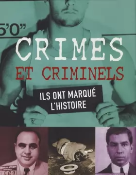 Couverture du produit · Crimes et Criminels: Ils ont marqué l'histoire