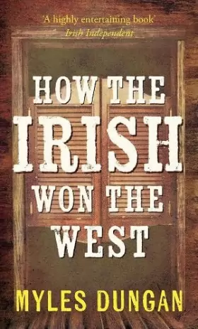 Couverture du produit · How the Irish Won the West