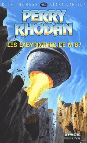 Couverture du produit · Perry Rhodan, tome 159 : Les Labyrinthes de M87
