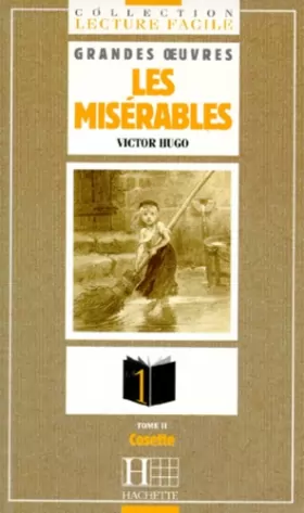 Couverture du produit · Grandes oeuvres, niveau 1 : Les Misérables, tome 2 : Cosette
