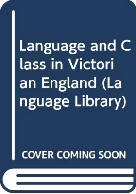 Couverture du produit · Language and Class in Victorian England