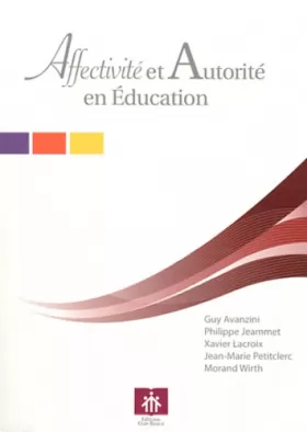 Couverture du produit · Affectivité et autorité en éducation
