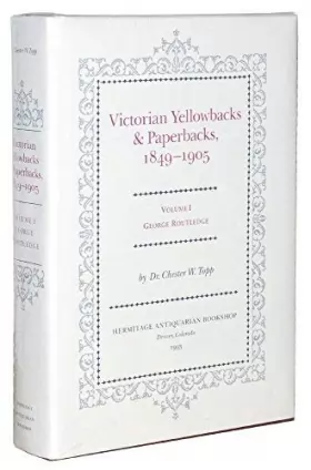 Couverture du produit · Victorian Yellowbacks & Paperbacks, 1849-1905: George Routledge
